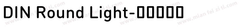 DIN Round Light字体转换